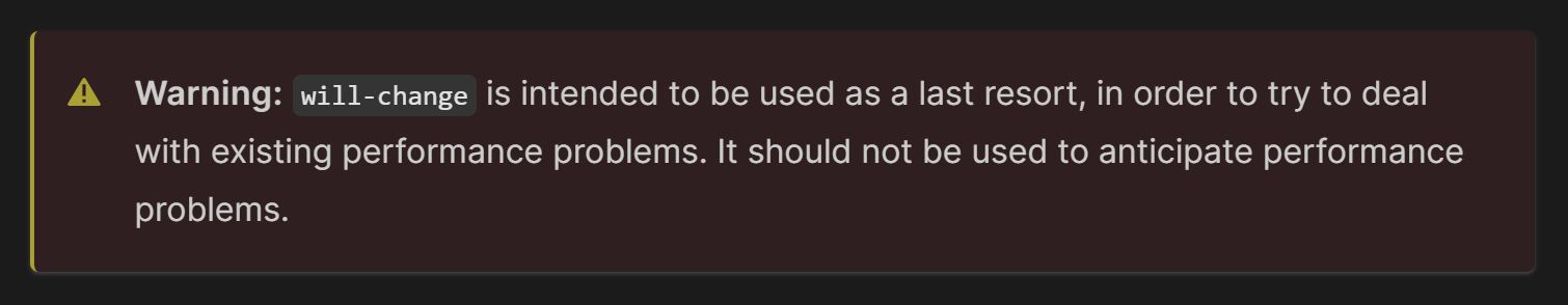 Screenshot of a warning on the will-change page on
MDN